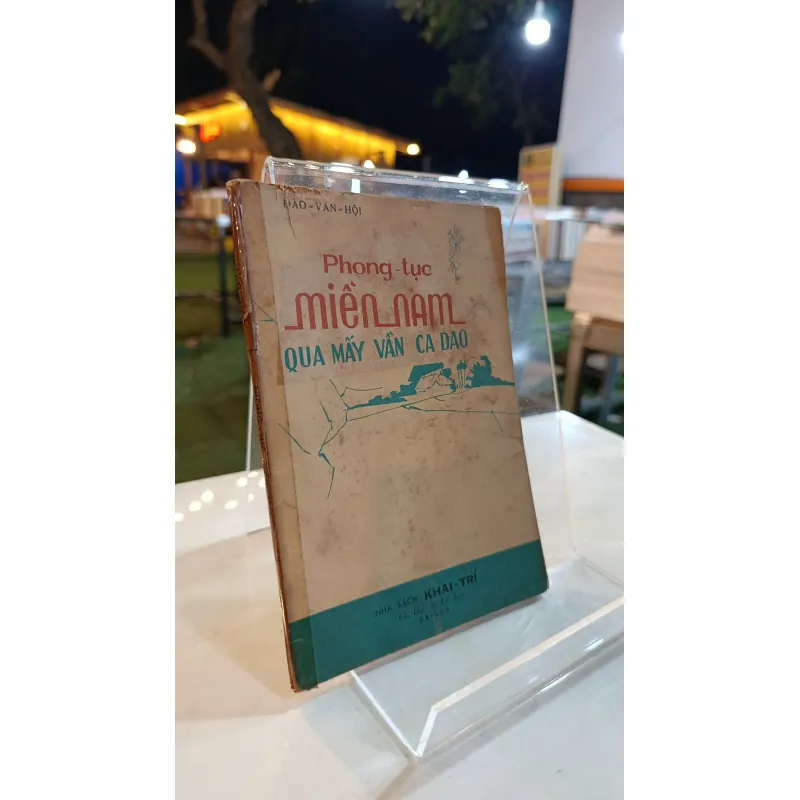 PHONG TỤC MIỀN NAM QUA MẤY VẦN CA DAO - ĐÀO VĂN HỘI 760102