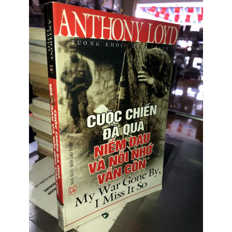 Cuộc chiến đã qua, niềm đau và nỗi nhớ vẫn còn  926746