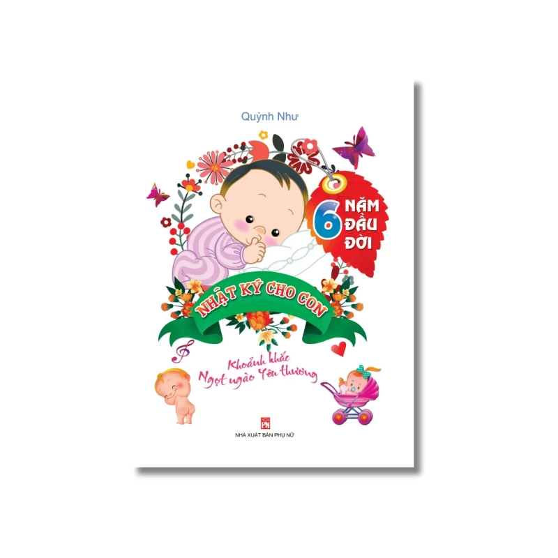 Nhật ký cho con 6 năm đầu đời - Quỳnh Như Vanvosach 725260