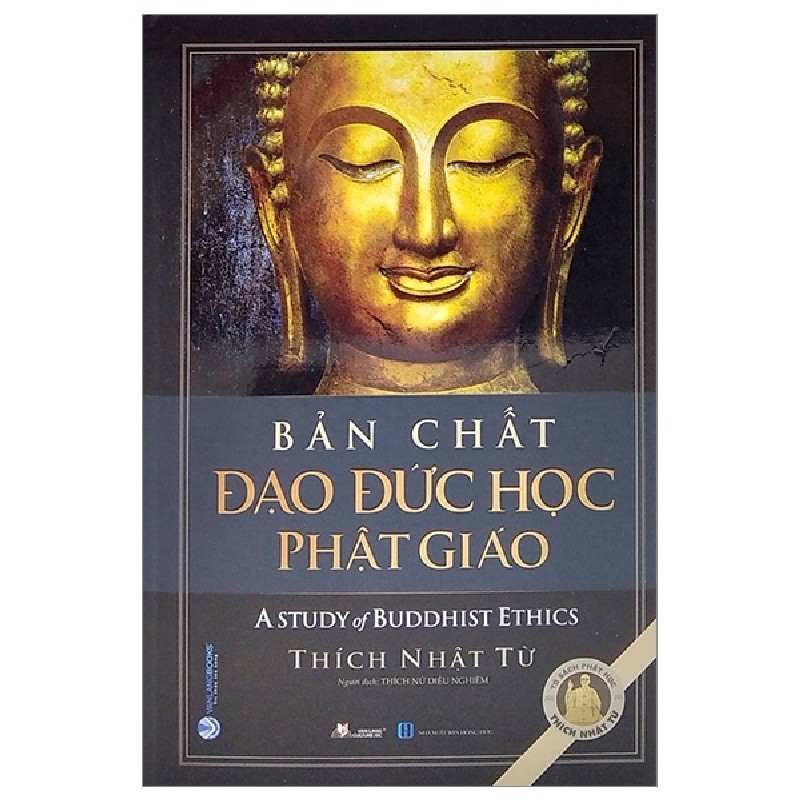 Bản Chất Đạo Đức Học Phật Giáo (Bìa Cứng) - Thích Nhật Từ 163235