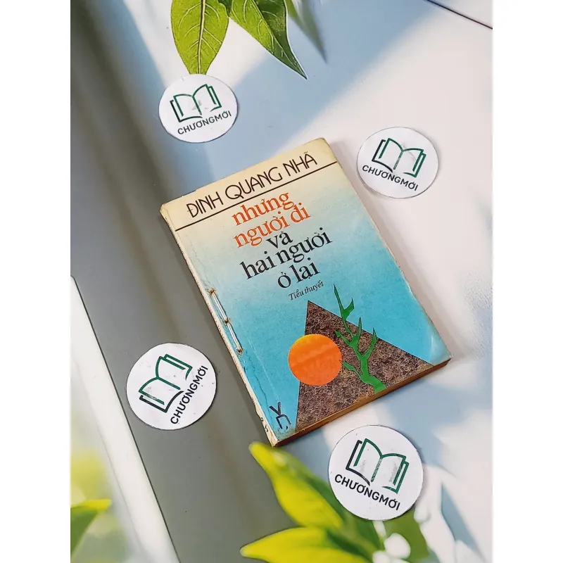 Những Người Đi Và Hai Người Ở Lại - Đinh Quang Nhã 713809