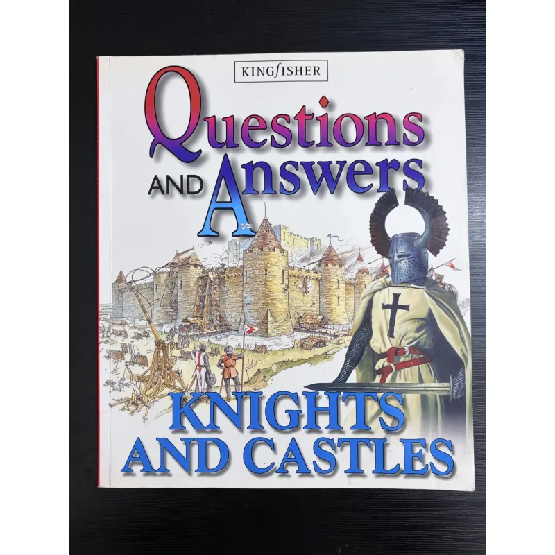 Questions and Answers: Knights and Castles – Kingfisher 933927