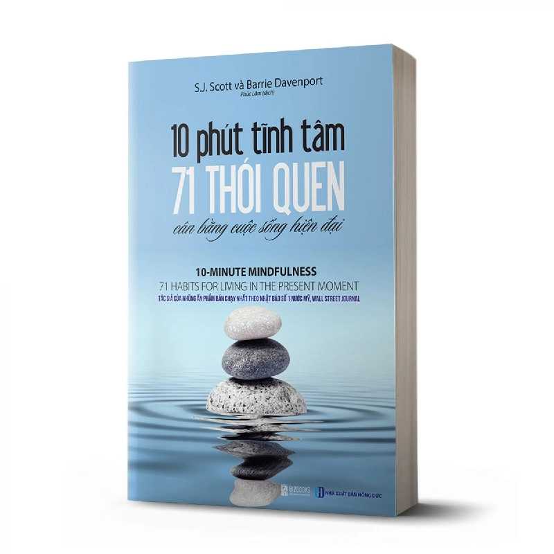10 phút tĩnh tâm - 71 thói quen cân bằng cuộc sống hiện đại Mới 100% HCM.PO S.J. Scott và Barrie Davenport Oreka-Blogmeo 142080