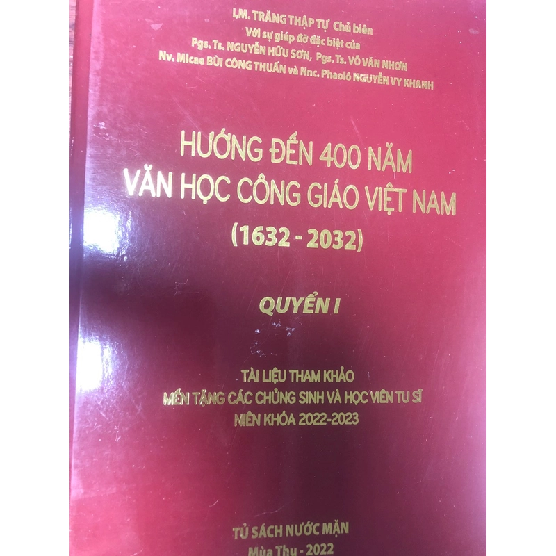 Hướng đến 400 năm văn học Công giáo Việt Nam [TẶNG 2 tập Buồn vui cùng kiếp người] 517201