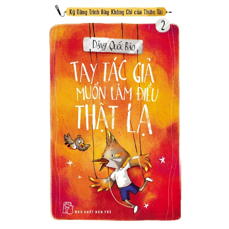 Kỹ Năng Trình Bày Không Chỉ Của Thiên Tài - Tay Tác Giả Muốn Làm Điều Thật Lạ - Đặng Quốc Bảo ASB.PO Oreka-Blogmeo120125 373991