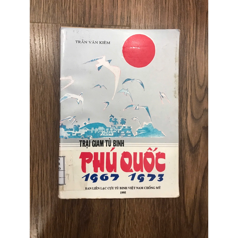 Sách Trại giam tù binh phú quốc 1967-1973, trần văn kiêm 256402