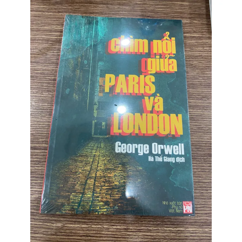 Chìm Nổi Giữa Paris Và London - Down and Out in Paris and London- sách mới nguyên seal STB607 Blogmeo 27525 588151