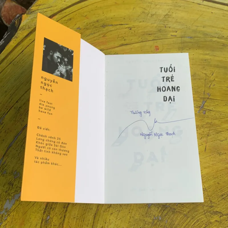 TUỔI TRẺ HOANG DẠI bản có chữ ký NGUYỄN NGỌC THẠCH 746794
