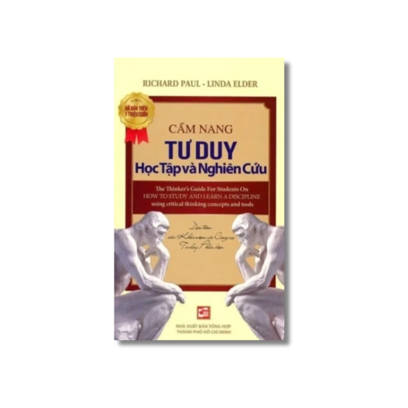 Cẩm nang tư duy học tập và nghiên cứu - Richard Paul ; Linda Elder Vanvosach 725547