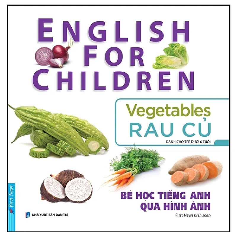 Bé Học Tiếng Anh Qua Hình ảnh - English For Children - Rau Củ - Vegetables - First News 195918