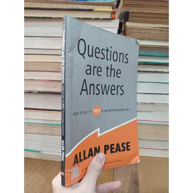 Questions are the Answers: How to get to 'yes' in network marketing - Allan Pease 745148