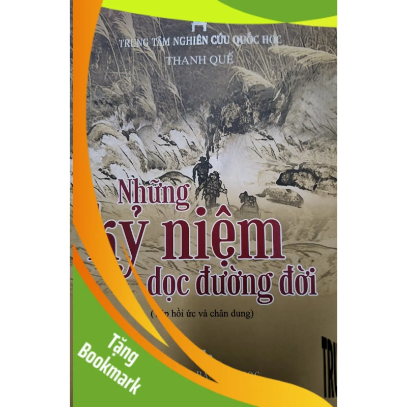 (TẶNG BOOKMARK) NHỮNG KỶ NIỆM DỌC ĐƯỜNG ĐỜI - THANH QUẾ - 2022 - 246 trang - Bìa mem RBK2308 VĂN HỌC 949746