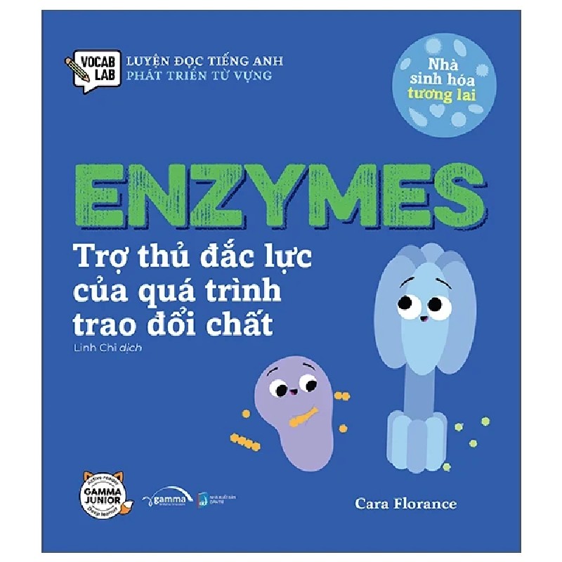 Luyện Đọc Tiếng Anh, Phát Triển Từ Vựng - Nhà Sinh Hóa Tương Lai - Enzymes - Trợ Thủ Đắc Lực Của Quá Trình Trao Đổi Chất - Cara Florance 191447