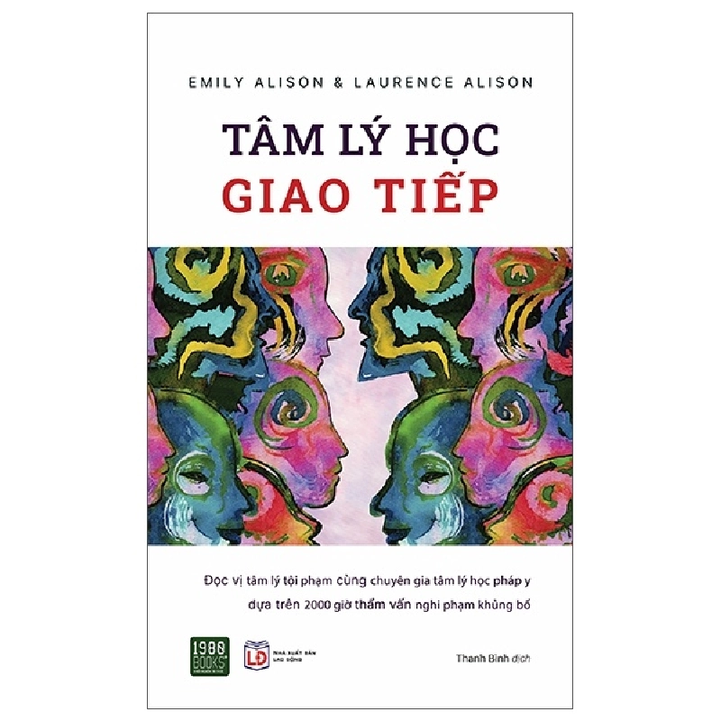 Tâm Lý Học Giao Tiếp - Emily Alison, Laurence Alison 296631