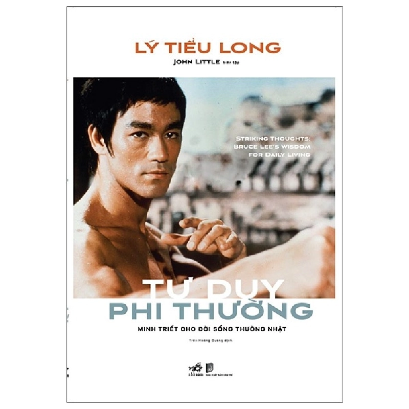 Tư duy phi thường - Lý Tiểu Long - John Little biên tập 2021 New 100% HCM.PO 29715