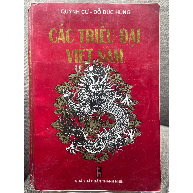 Các triều đại Việt Nam Quỳnh Cư và Đỗ Đức Hùng 1995 mới 70% ố vàng HPB1405 914404