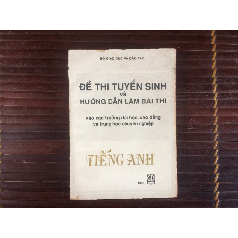 Đề Thi Tuyển Sinh Và Hướng Dẫn Làm Bài Thi (Môn Tiếng Anh) - Bộ GDĐT 24506