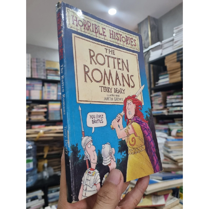 HORRIBLE HISTORIES : THE ROTTEN ROMANS - Terry Deary 142653