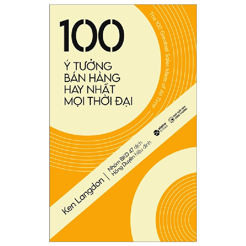 100 Ý Tưởng Bán Hàng Hay Nhất Mọi Thời Đại - Ken Langdon 294750