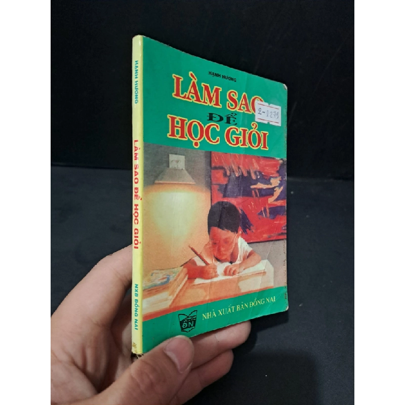 Làm sao để học giỏi mới 70% bẩn bìa, ố, có vệt nước 2009 Hạnh Hương HCM1604 KỸ NĂNG Blogmeo 27525 513597