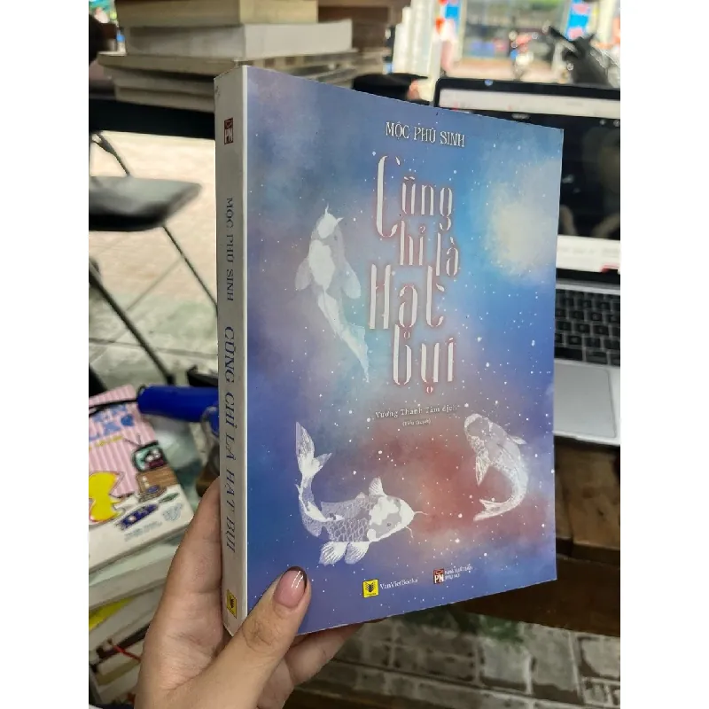 Cũng chỉ là hạt bụi - Mộc Phù Sinh 363112