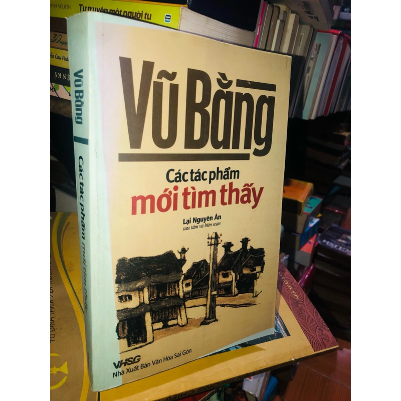 Vũ Bằng các tác phẩm mới tìm thấy  452180