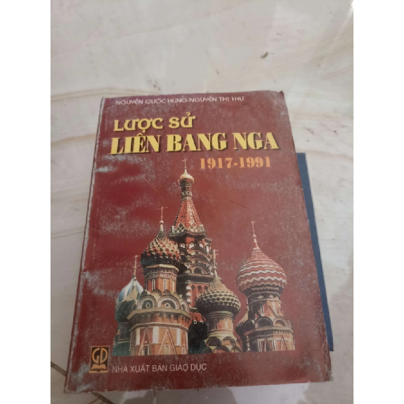 Lược sử Liên Bang Nga 1917 đến 1991 - Nguyễn Quốc Hùng (Lịch sử thế giới) VAVO 1028714