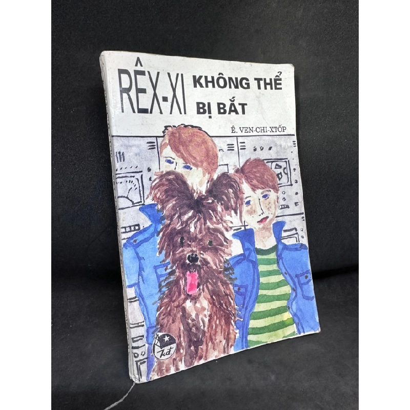 [Phiên Chợ Sách Cũ] Rêx-xi không thể bị bắt (1997) Ê. Ven-chi-xtốp 1503 409472