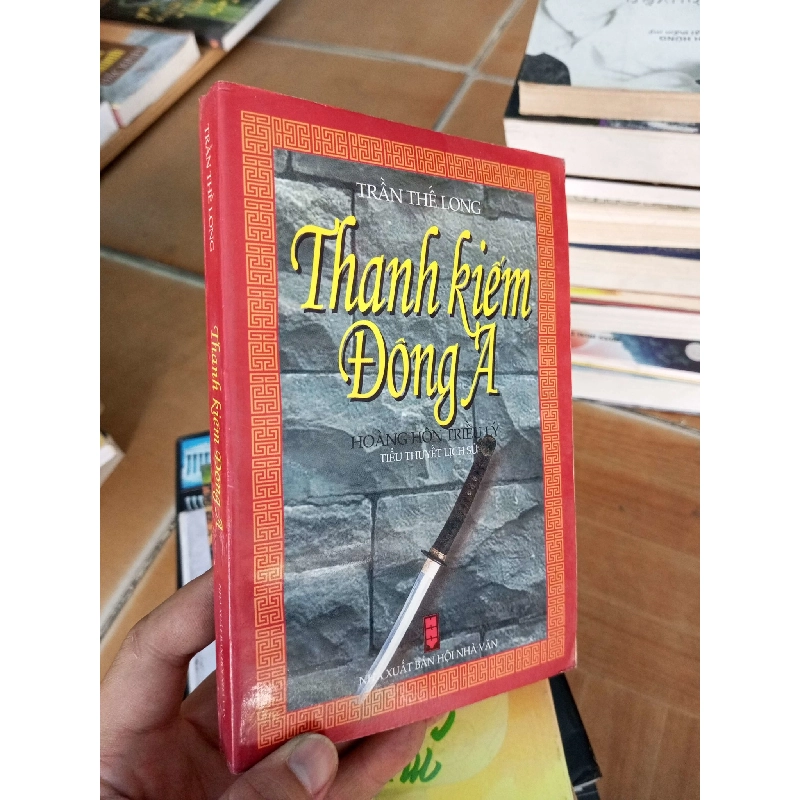 (Sách cũ SCGR) Thanh kiếm đông a - Thế Long 2003 VAVO-A2 Blogmeo090426 1014593
