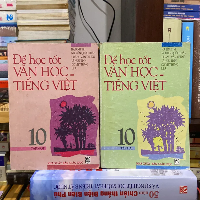 ĐỂ HỌC TỐT VĂN HỌC - TIẾNG VIỆT 10 (TẬP MỘT + TẬP HAI) 994068