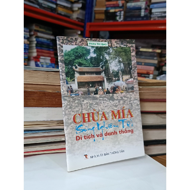 Chùa Mía (Sùng Nghiêm Tự): Di tích và danh thắng - Phan Thị Bảo 536212