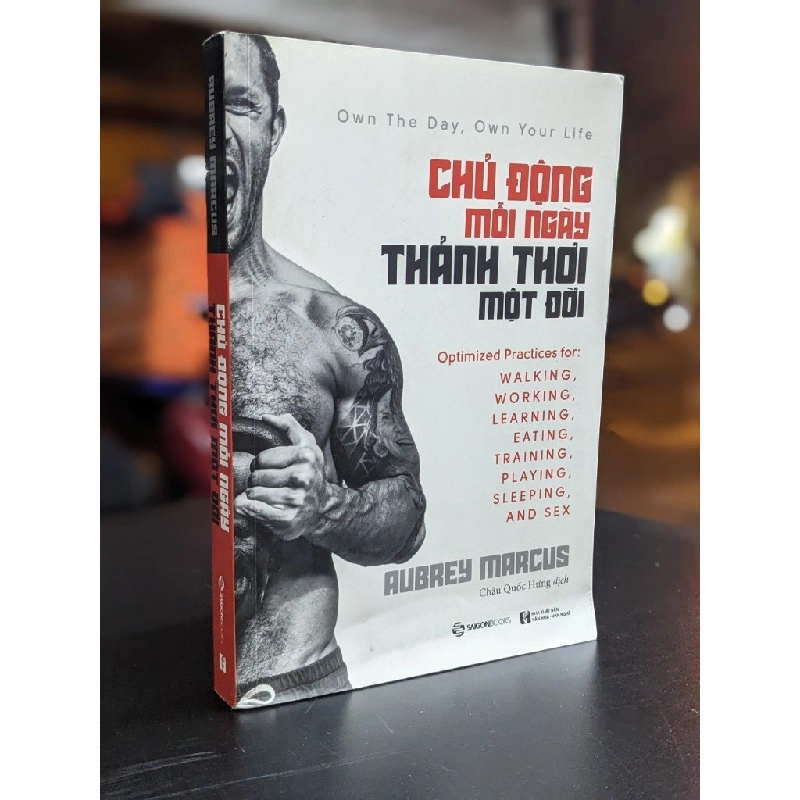 Chủ động mỗi ngày thảnh thơi một đời - Aubrey Marcus 329655