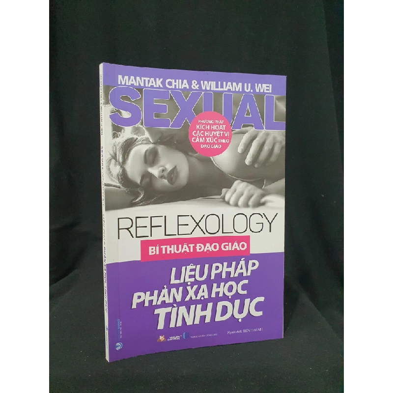 Liệu pháp phản xạ học tình dục mới 90% 2023 HSTB.HCM205 MANTAK CHIA & WILLIAM U.WEI SÁCH KỸ NĂNG 319498