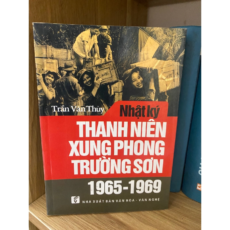 Nhật ký thanh niên xung phong trường sơn 1965-1969- Trần Văn Thuỳ 790701