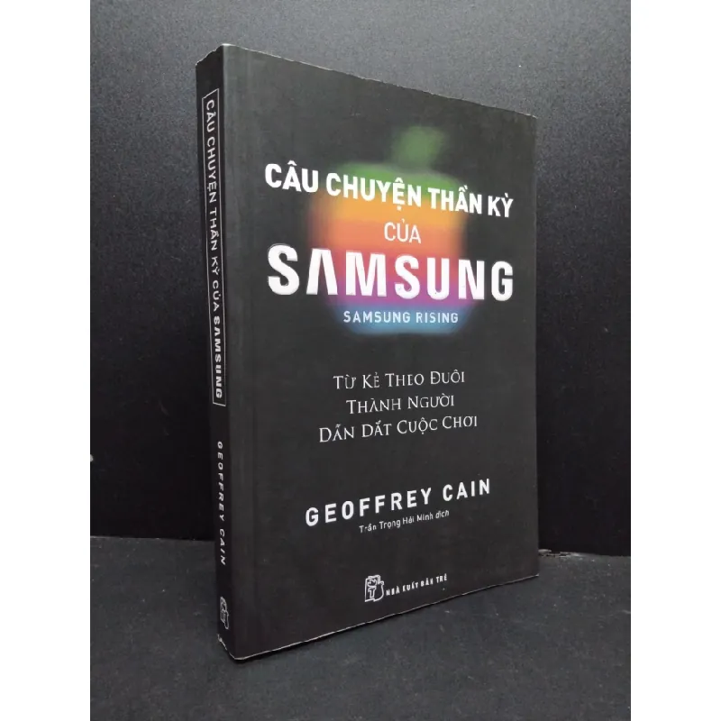 [Sách Cũ SCGR] Câu chuyện thần kỳ của Samsung mới 90% bẩn nhẹ 2022 HCM1008 Geoffrey Cain MARKETING KINH DOANH 684335