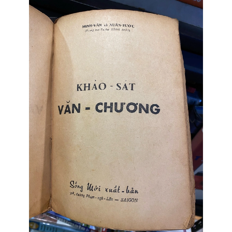 Khảo sát văn chương: luyện thi tú tài A, B, C, D & T.H đệ nhất cấp - Mnh Văn và Xuân Tước 305030