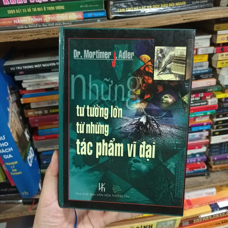 Những Tư Tưởng Lớn Từ Những Tác Phẩm Vĩ Đại- Dr. Mortimer J. Adler 693520