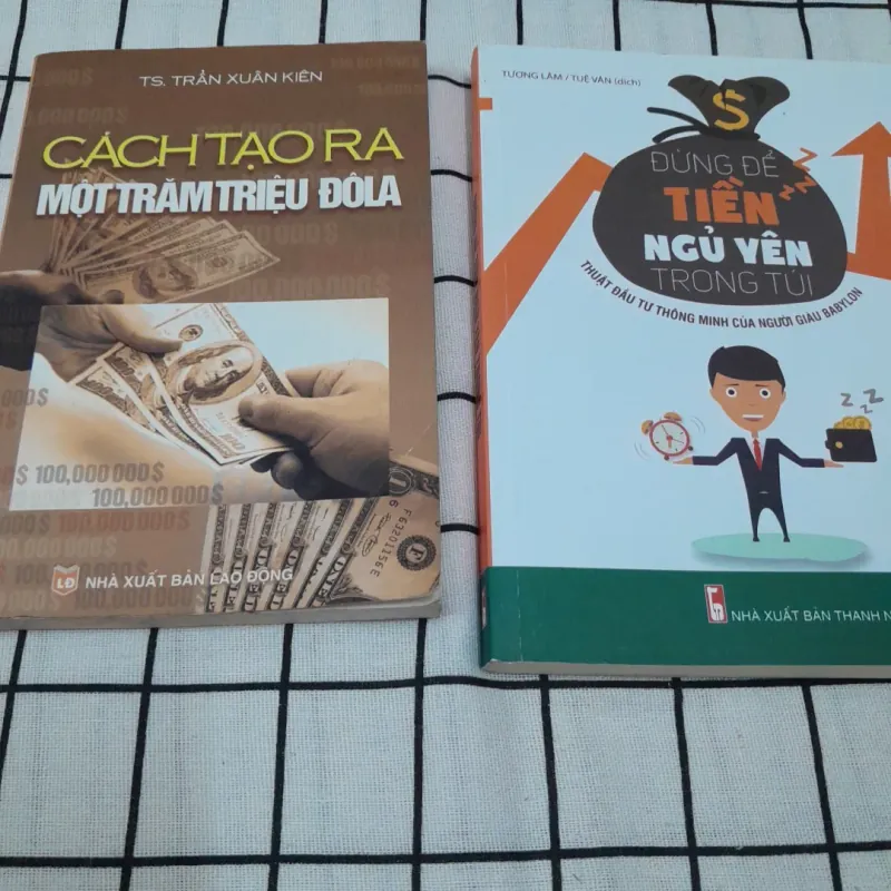 2 quyển làm giàu: Tạo 100 triệu Đôla & Đừng để tiền ngủ yên. Trần X Kiên & Tương Lâm 763137