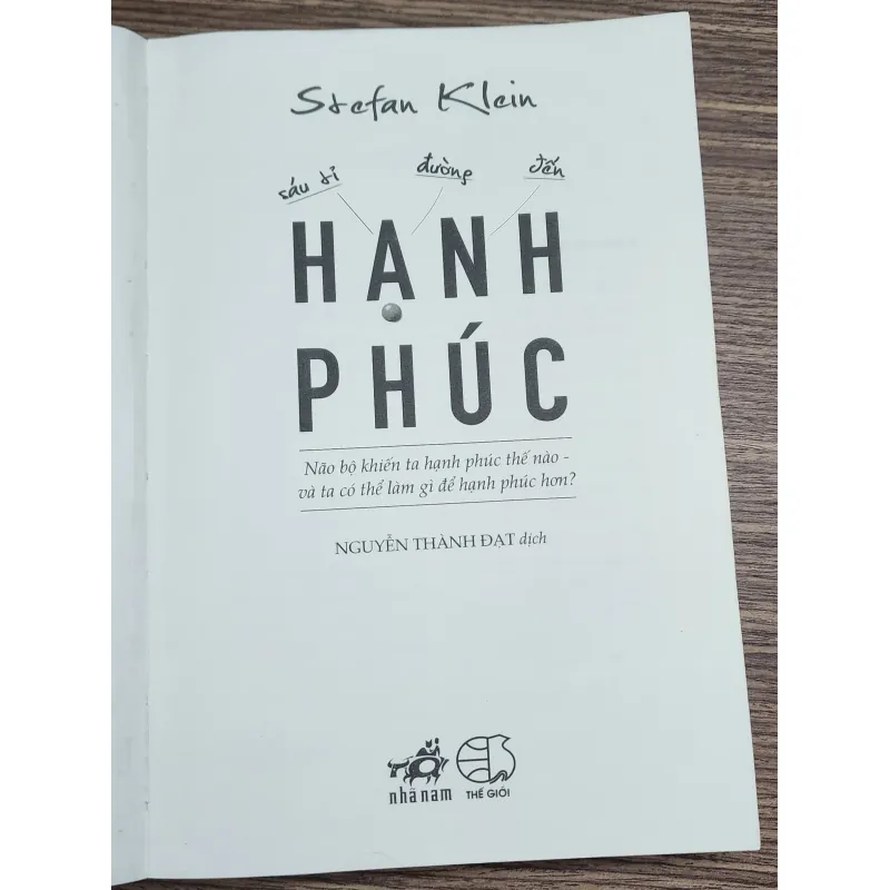 SÁU TỶ ĐƯỜNG ĐẾN HẠNH PHÚC (Stefan Klein) 1010499
