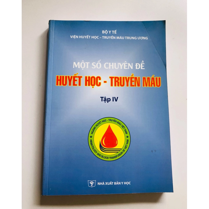 MỘT SỐ CHUYÊN ĐỀ HUYẾT HỌC - TRUYỀN MÁU  470614