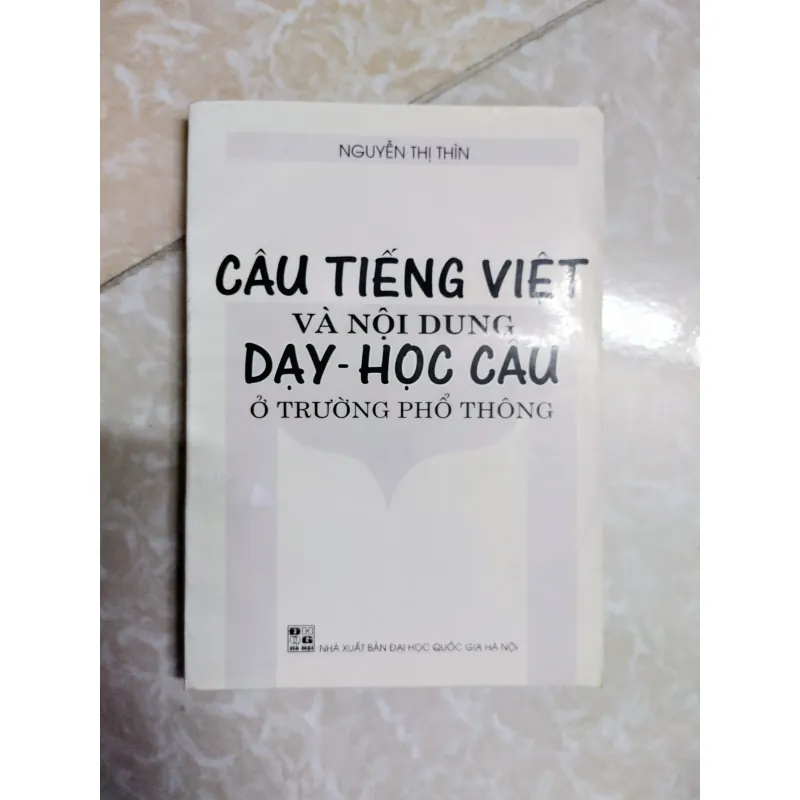 Sách: Câu Tiếng Việt và nội dung dạy - học câu ở trường phổ thông 719808