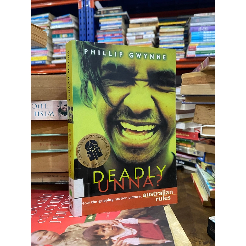 Deadly Unna ? - Phillip Gwynne 498602