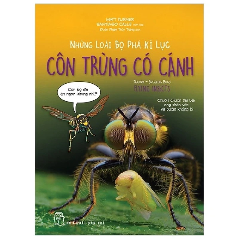 Những Loài Bọ Phá Kỷ Lục - Côn Trùng Có Cánh - Matt Turner, Santiago Calle 185650