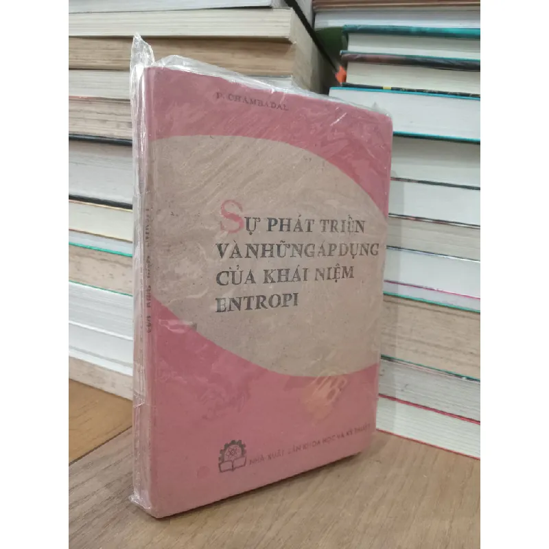 Sự phát triển và những áp dụng của khái niệm Entropi - P. Chambadal 705190