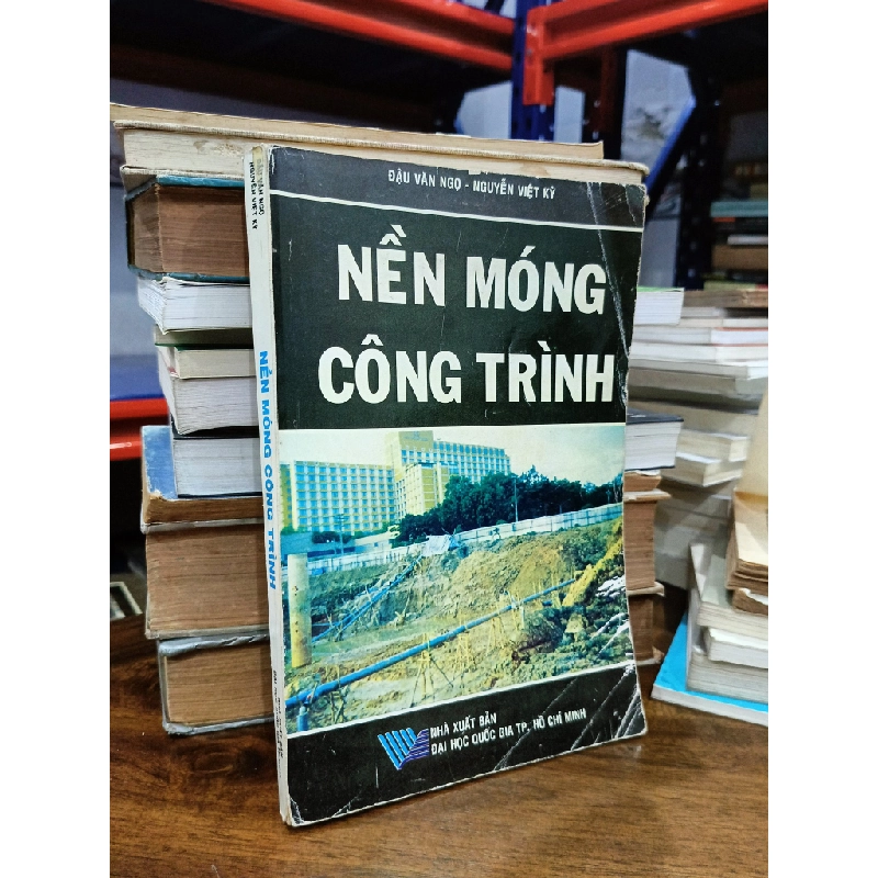 Nền móng công trình - Đậu Văn Ngọ, Nguyễn Việt Kỳ 476720