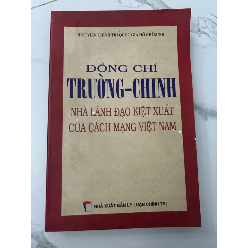 Đồng Chí Trường-Chinh: Nhà lãnh đạo kiệt xuất của Cách mạng Việt Nam 705942