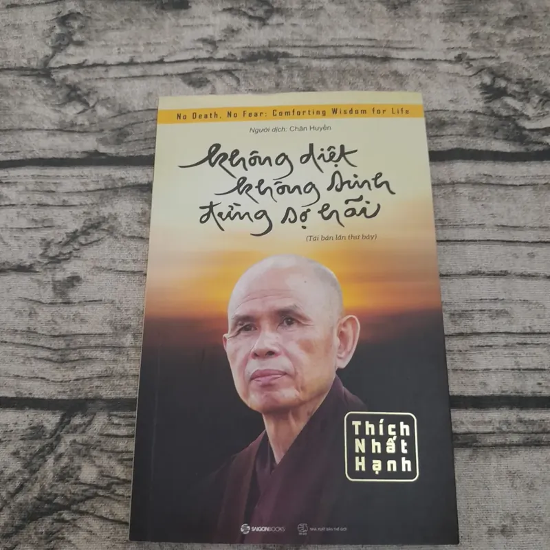 Không diệt Không sanh Đừng sợ hãi. Thiền sư Thích Nhất Hạnh 595999
