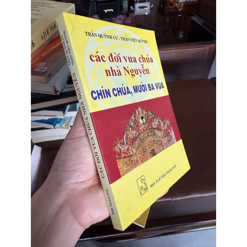Các đời vua chúa nhà Nguyễn – Chín chúa, mười ba vua 973346