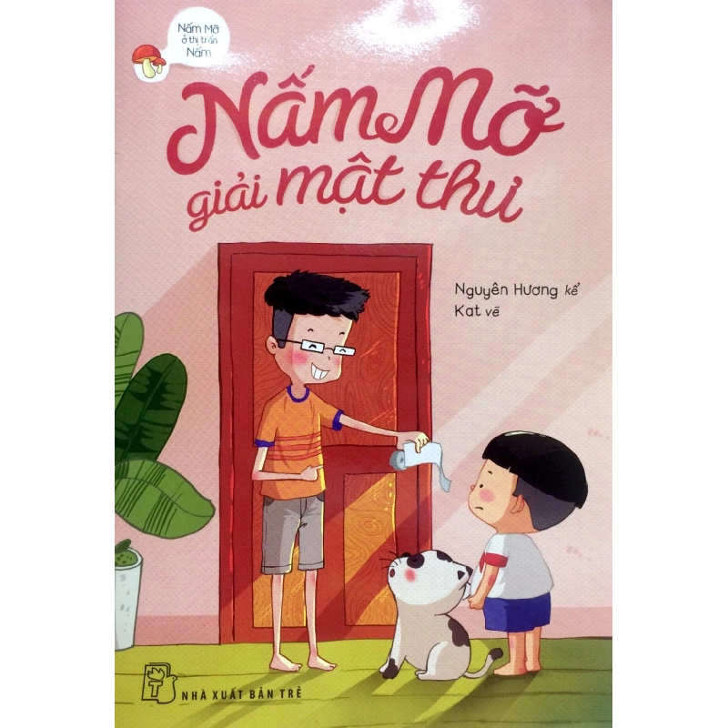 Nấm Mỡ Giải Mật Thư (2018) - Nguyên Hương kể; Duy K.AT minh họa 743884