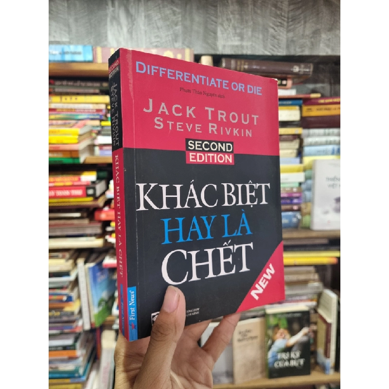 Khác biệt hay là chết - Jack Trout & Steve Rivkin 124620